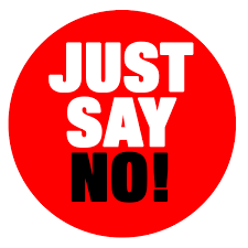 text: Just Say No!